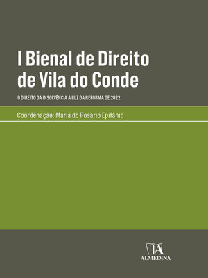 cover image of I Bienal de Direito de Vila do Conde--O Direito da Insolvência à luz da Reforma de 2022
